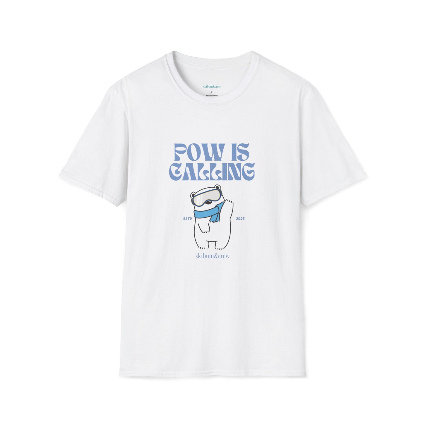 Pow is Calling Ski Snowboard Unisex Tee