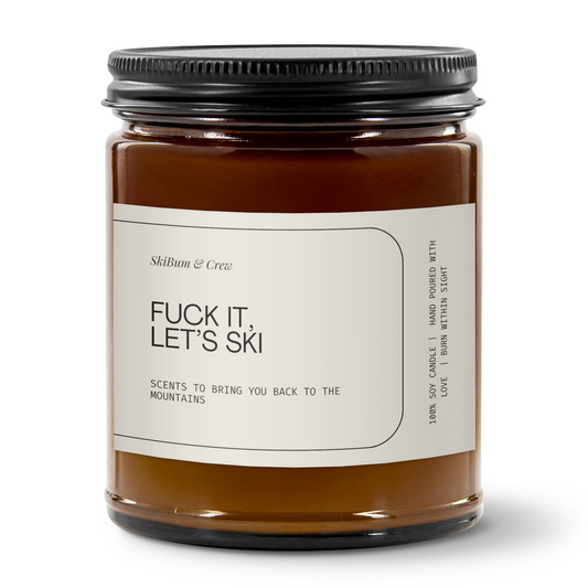 Fuck It, Let’s Ski Soy Candle