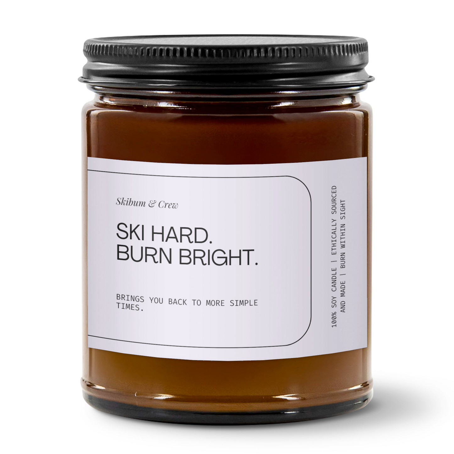 Ski Hard, Burn Bright Soy Candle